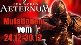 Mutation Rotation 24.12 bis 30.12New World Aeternum