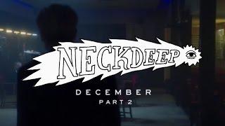 Neck Deep - December (again) [ft. Mark Hoppus] - Official Music Video