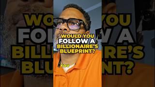 Would You Follow a Billionaire’s Blueprint?