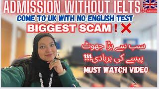 Biggest FraudUK ADMISSION WITHOUT IELTS | Why IELTS Is Important? Avoid UK VISA Rejection #ukvisa