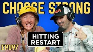 EP #097 | Why You Should Hit the Restart Button