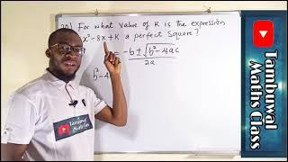 NECO 2020 Question  20 | Perfect square Quadratic Expression