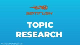 SEMrush - Topic Research