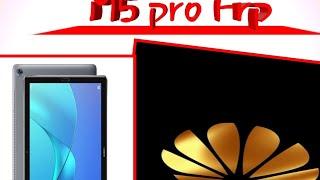 Huawei M5 Pro Frp