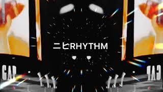 ニヒRHYTHM