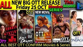 FRIDAY OTT Release 25-OCT NEW BIG Hindi Movies Web-Series DoPatti, Yudhra, Hanuman, Hellbound2