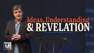 Ideas, Understanding & Revelations | Pastor Allen Jackson