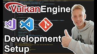 C++ Vulkan Engine | Development Setup