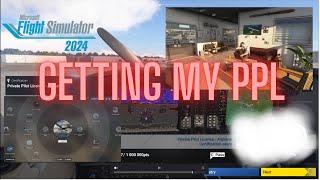 GETTING MY PPL!!!.. (Virtually) | *FIRST LOOK* MSFS 2024 Career Mode