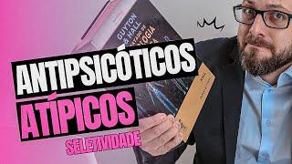 Aula de Farmacologia | Antipsicóticos atípicos - Seletividade | Farmacologia Fácil