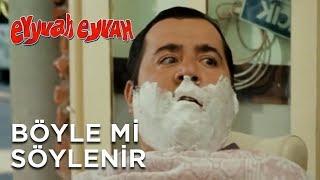 Eyyvah Eyvah - Böyle Mi Söylenir