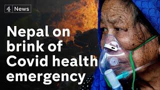 Nepal teeters on edge of Covid-19 health emergency as Indian variant spreads