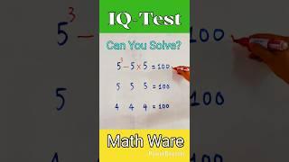 IQ Test Math | Can You Solve This?  #shorts #maths #braintest