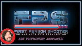 Just Announced! FPS: FIRST PERSON SHOOTER Documentary from the In Search of Darkness Creators!