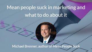 Mean people suck in marketing and what to do about it