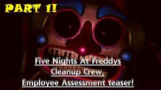 Five Nights At Freddys, Cleanup crew. Employee Assessment teaser!