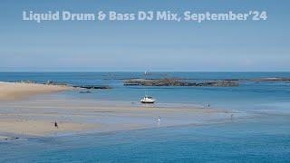 Liquid Drum & Bass DJ Mix, September'24