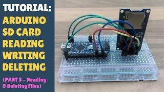 TUTORIAL: How to Quickly Get Started with Arduino Micro SD Card Reader / Writer Module DIY - Part 3