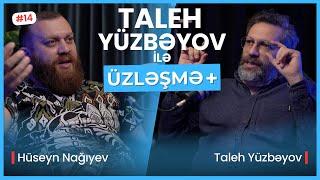 KİNODA SÖYÜŞ İSTİFADƏSİ | YERLİ SERİALLARIN KEYFİYYƏTİ | ÜZLƏŞMƏ+: TALEH YÜZBƏYOV - 14. BÖLÜM