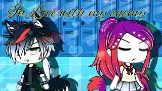 In Love with my enemy||Ep.1||gacha life