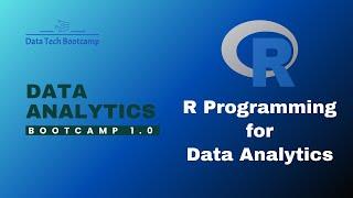 Data Analytics Bootcamp 1.0 Day Ten | R Programming for Data Analytics | R tutorial