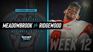 HS Football | Meadowbrook vs Ridgewood [PLAYOFFS] [11/10/18]