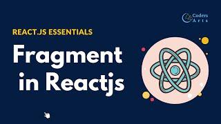 Fragment in ReactJs | React.js Essentials