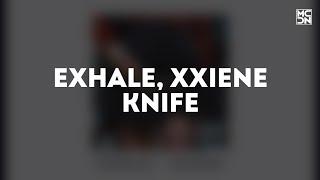 Exhale, xxiene - Knife (Official video 2023)