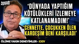 Cennet'te Bana Bir Kızım Olacağı Gösterildi | Ölüme Yakın Deneyimler