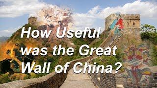 How Useful was the Great Wall of China Really?