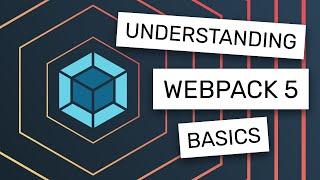 Creating and Understanding a Basic Webpack 5 Setup