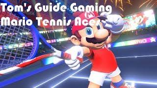 Tom's Guide Gaming Mario Tennis Aces Stream