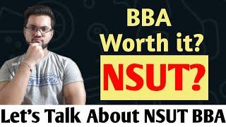 BBA in NSUT?? || WORTH IT?? || All about NSUT BBA || Edukhabari :)