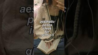 aesthetic poses for girls  #aesthetic #poses