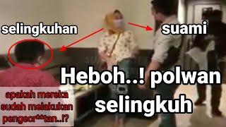 VIRAL!!! POLWAN DI GREBEK SUAMINYA DI KAMAR HOTEL