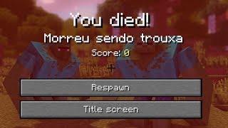 MINECRAFT, MAS É IMPOSSÍVEL FICAR VIVO!