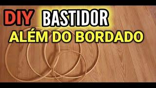 FAÇA VOCÊ MESMO DECORAÇÃO INCRÍVEL COM BASTIDOR