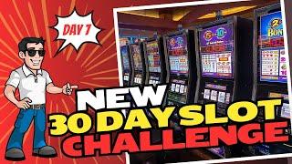 Day 7: NEW 30-Day Slot Challenge