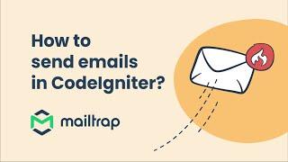 Send Email in CodeIgniter - Tutorial by Mailtrap