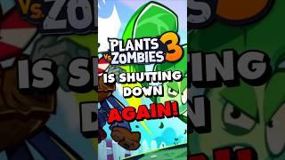 PvZ3 Shutting Down AGAIN!