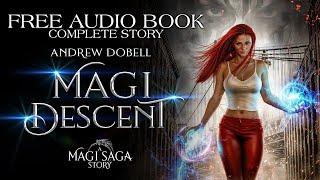 MAGI DESCENT - A complete Urban Fantasy Audiobook, full length, unabridged.