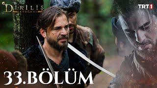 Diriliş Ertuğrul 33. Bölüm