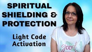 Spiritual Shielding: Protect Yourself From Psychic Attacks & Negative Energies Sirian Light Language