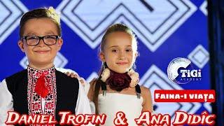 Daniel Trofin & Ana Didîc (TiGi Academy) - Faina-i viața