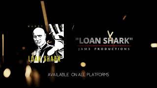 [AUDIO] "LOAN SHARK" - Produced by Manny D. Rosa | JAM3 Productions