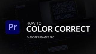 Basic Color Correction in Adobe Premiere Pro