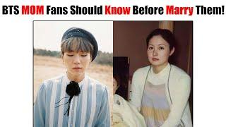 BTS Members Mother That All Fans Should Know If You Marry Them!