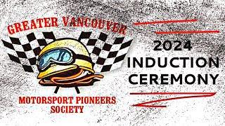 Greater Vancouver Motorsports Pioneer Society: 2024 Induction Ceremony - Cloverdale BC  09/28/24