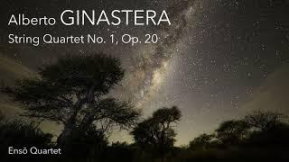 Alberto Ginastera - String Quartet No. 1, Op. 20