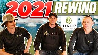 Hiner Outdoor Living Rewind 2021